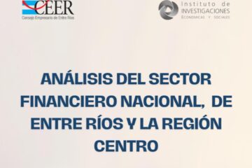 Entre Ríos: empresas y Estado se sostienen con crédito y ahorros de afuera