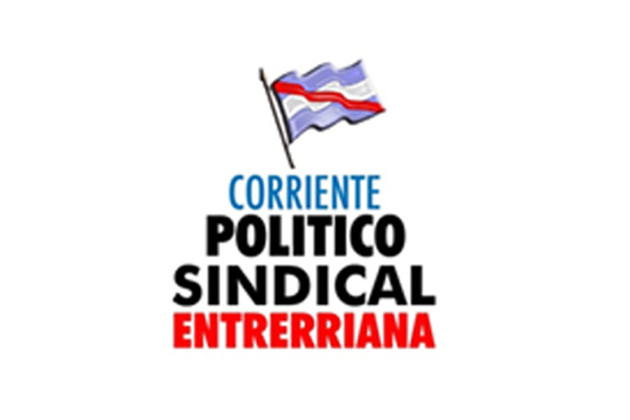Solicitada de la Corriente Político Sindical Entrerriana